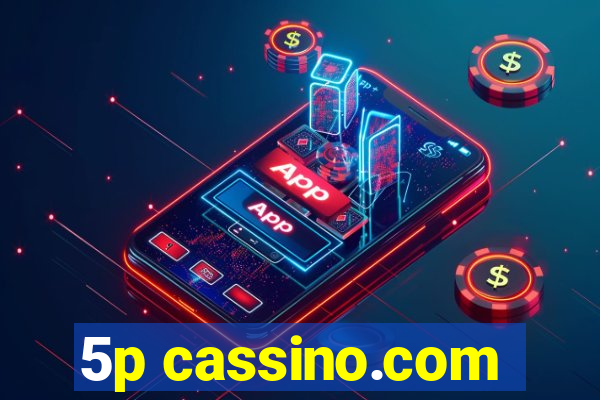 5p cassino.com