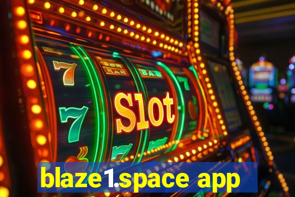 blaze1.space app