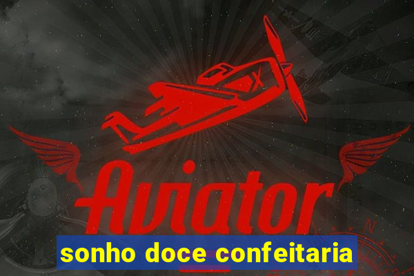 sonho doce confeitaria
