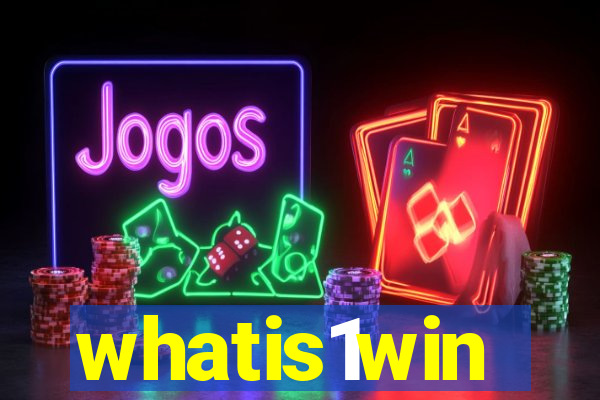 whatis1win