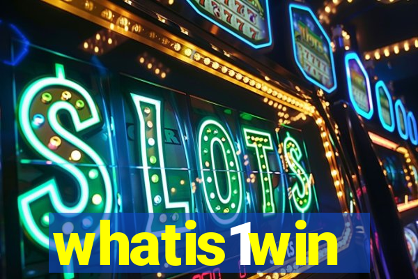 whatis1win
