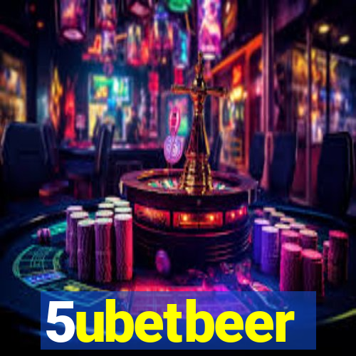 5ubetbeer