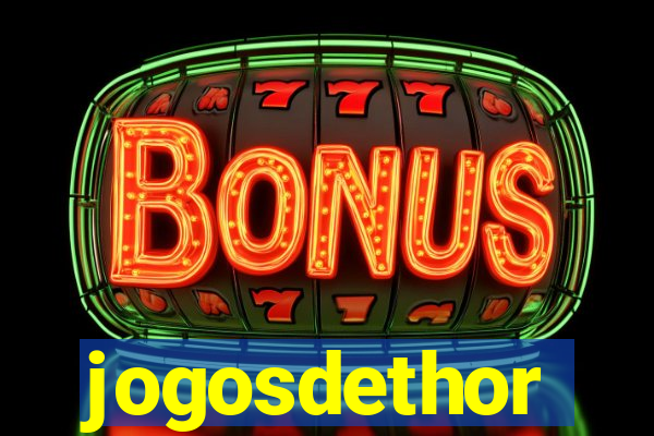 jogosdethor
