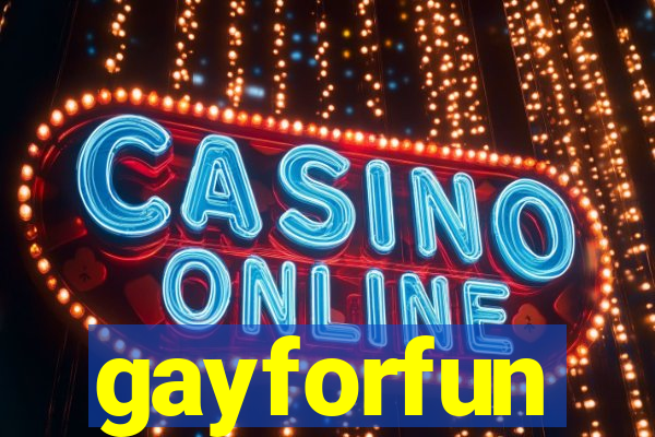 gayforfun