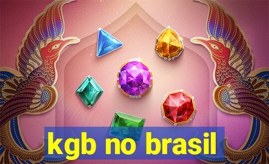kgb no brasil