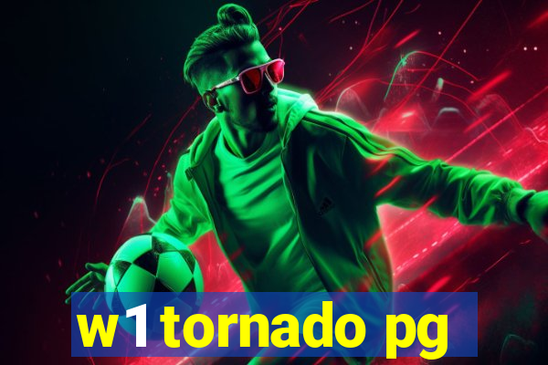w1 tornado pg