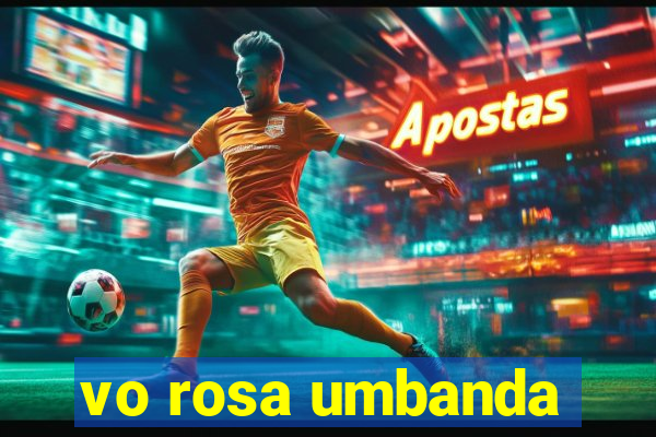 vo rosa umbanda