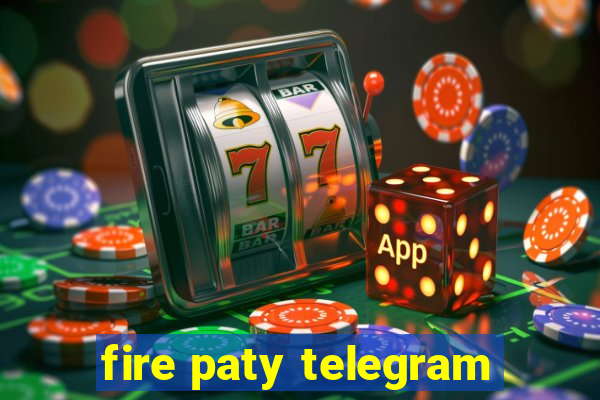 fire paty telegram