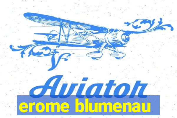 erome blumenau