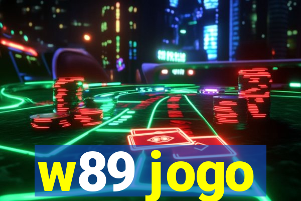 w89 jogo