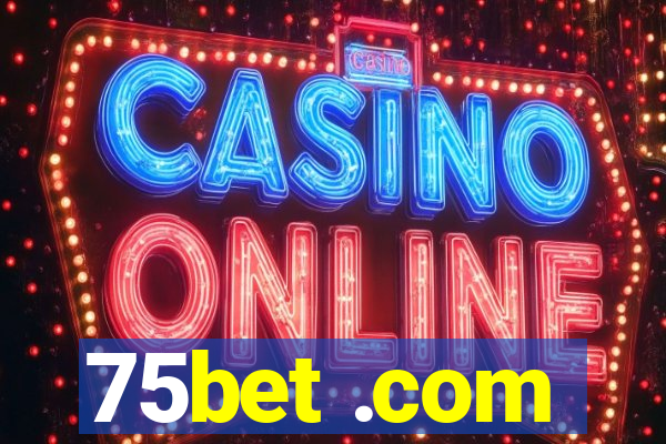 75bet .com