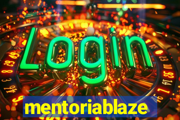 mentoriablaze