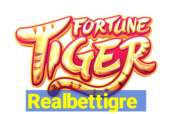 Realbettigre