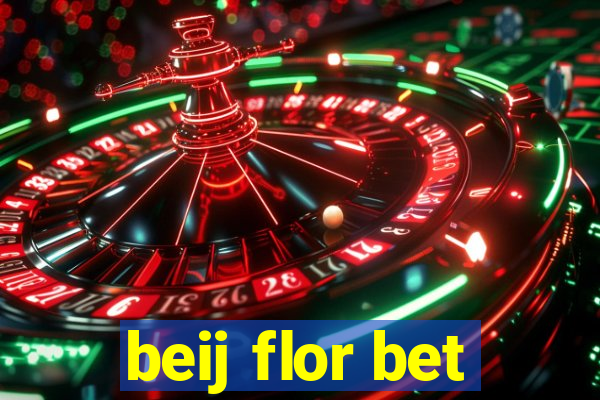 beij flor bet