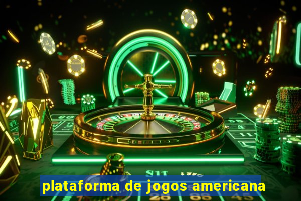 plataforma de jogos americana