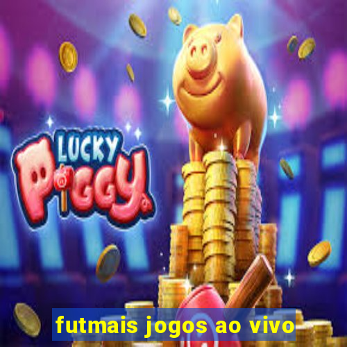 futmais jogos ao vivo