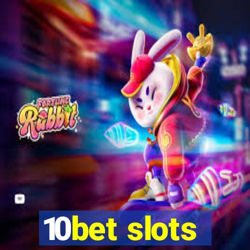 10bet slots