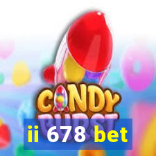 ii 678 bet
