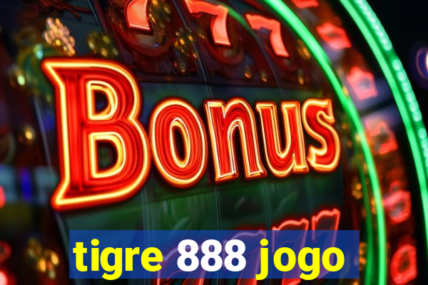 tigre 888 jogo