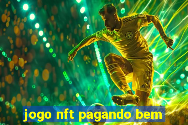 jogo nft pagando bem