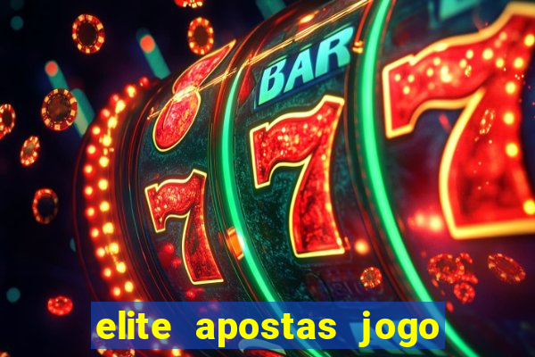 elite apostas jogo do bicho