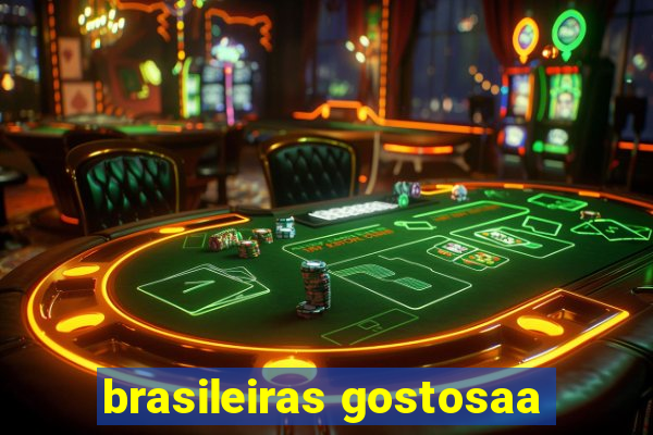 brasileiras gostosaa