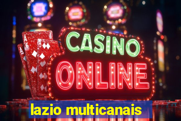 lazio multicanais
