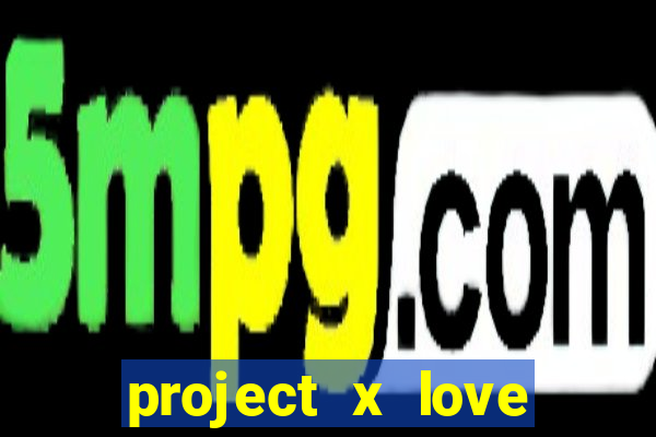 project x love potion blaze gallery
