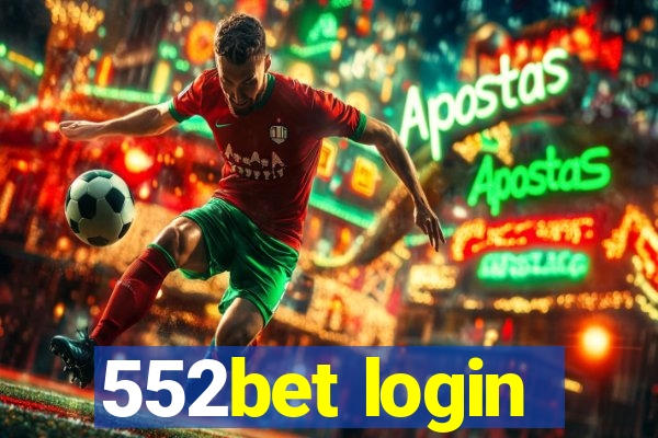 552bet login