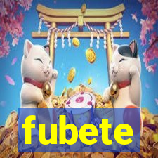 fubete