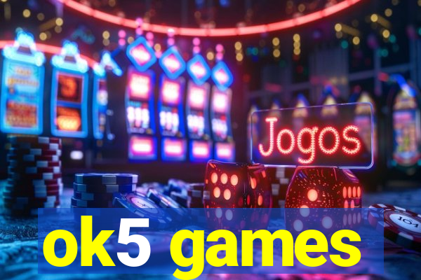 ok5 games