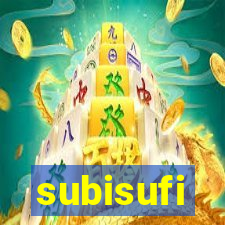 subisufi