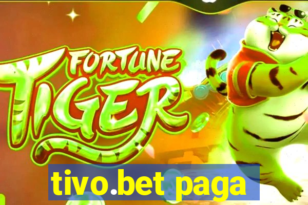 tivo.bet paga