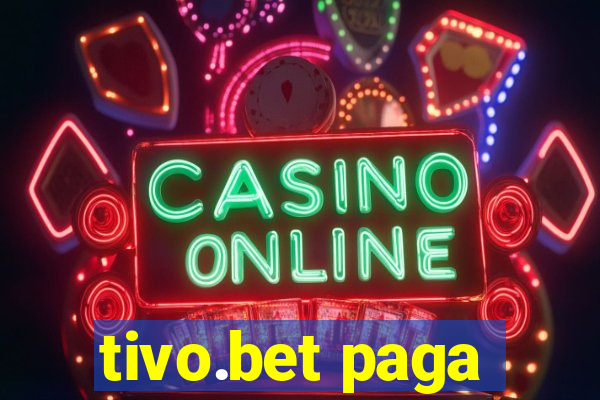tivo.bet paga
