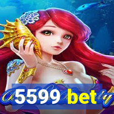 5599 bet
