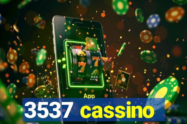 3537 cassino