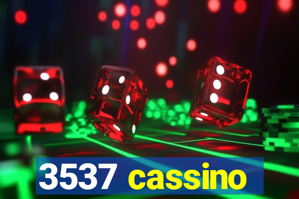 3537 cassino