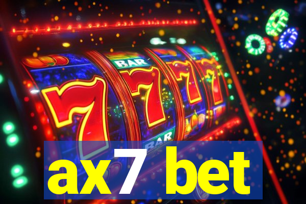 ax7 bet