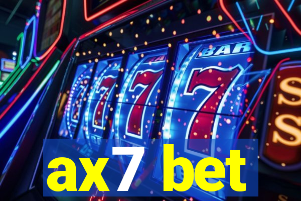 ax7 bet