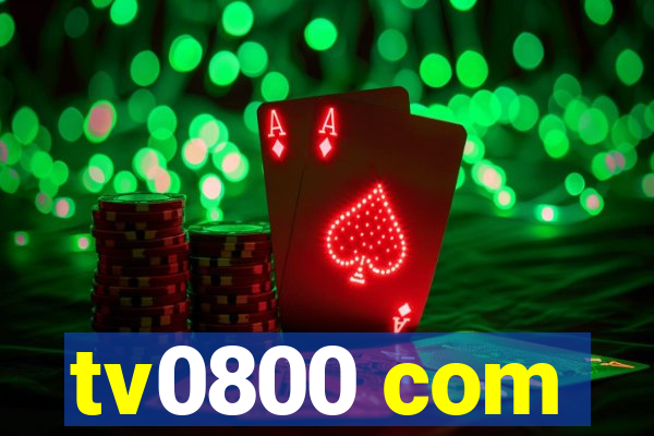 tv0800 com