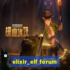 elixir_elf forum