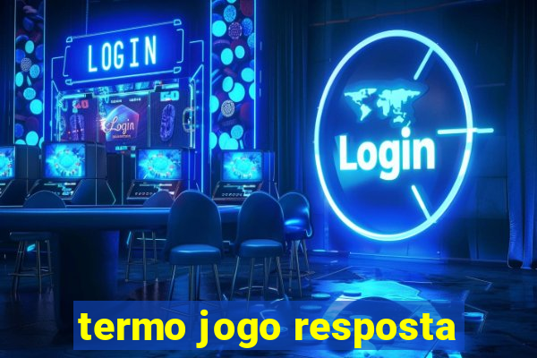 termo jogo resposta