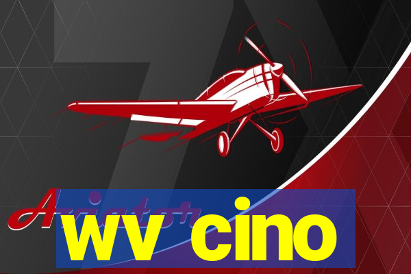 wv cino