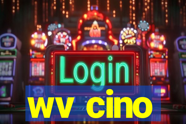 wv cino