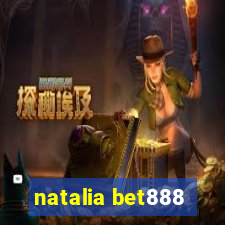 natalia bet888