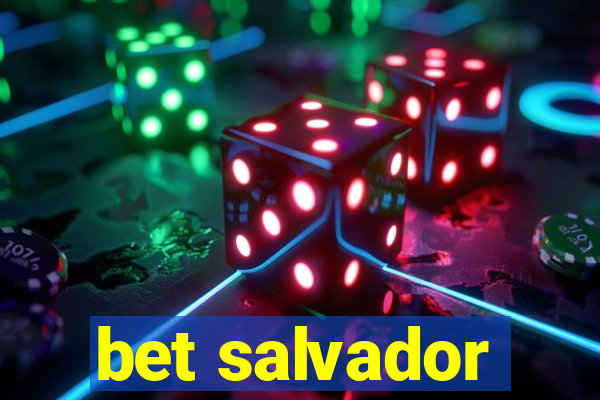 bet salvador
