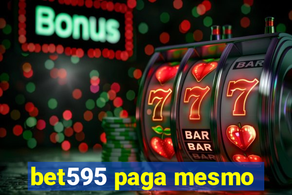 bet595 paga mesmo