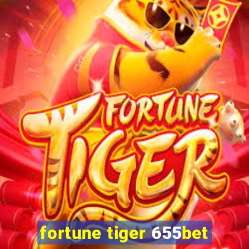 fortune tiger 655bet