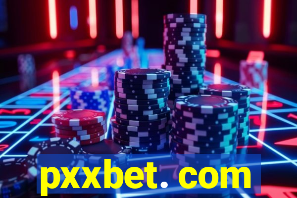 pxxbet. com