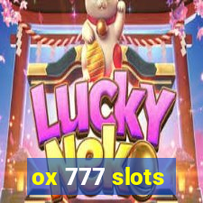 ox 777 slots